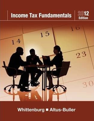 Official Test Bank for Income Tax Fundamentals 2012 by Whittenburg 30th Edition