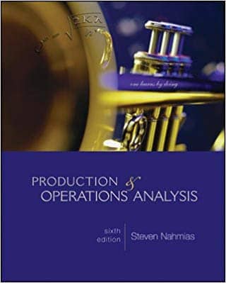 Official Test Bank for Production and Operations Analysis by Nahmias 6th Edition