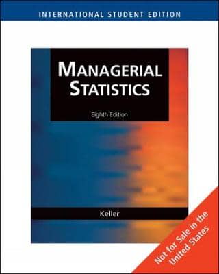 Official Test Bank for Managerial Statistics by Keller 8th Edition