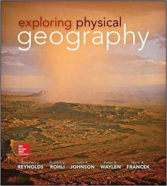 Reynolds - Exploring Physical Geography - 1st Edition Test Bank