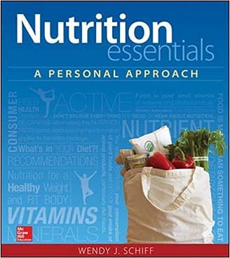Schiff - Nutrition Essentials: A Personal Approach - 1st Edition Test Bank