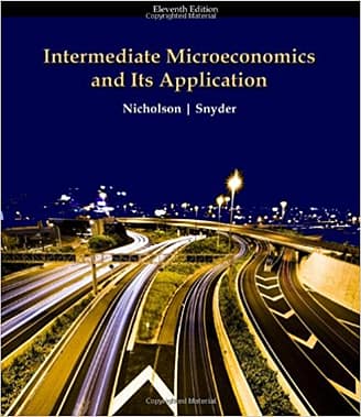 Official Test Bank for Intermediate Microeconomics and Its Application by Nicholson 11th Edition