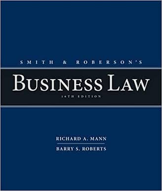 Official Test Bank for Smith and Roberson's Business Law By Mann 16th Edition