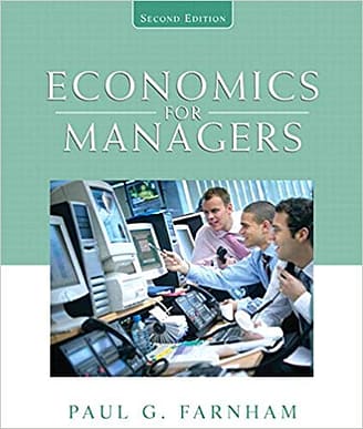 Official Test Bank for Economics for Managers by Farnham 2nd Edition