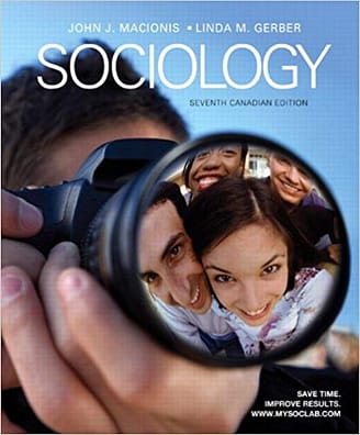Official Test Bank for Sociology, Seventh Canadian Edition by Macionis 7th Edition