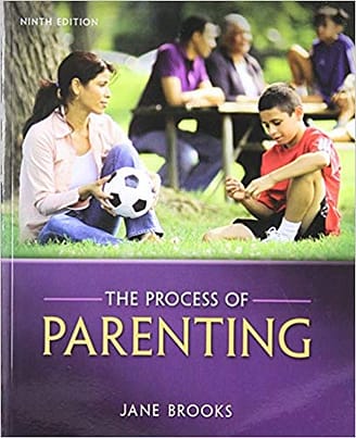 Official Test Bank for The Process of Parenting by Brooks 9th Edition