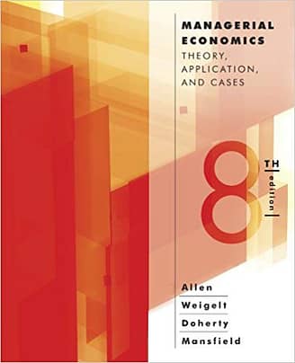Official Test Bank for Managerial Economics by Allen 8th Edition