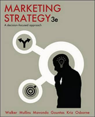 Official Test Bank for Marketing strategy: a decision-focused approach by Walker 3rd Edition
