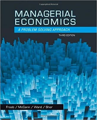 Official Test Bank for Managerial Economics by Froeb 3rd Edition