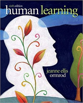 Official Test Bank for Human Learning by Ormrod 6th Edition