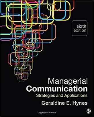 Official Test Bank for Managerial Communication Strategies and Applications by Hynes 6th Edition