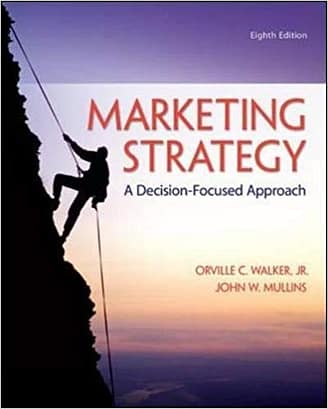 Official Test Bank for Marketing Strategy by Walker 8th Edition