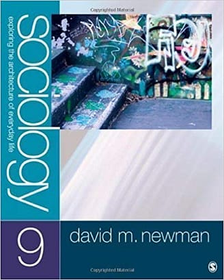 Official Test Bank for Sociology Exploring the Architecture of Everyday Life by Newman 9th Edition