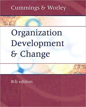 Official Test Bank for Organization Development and Change by Cummings 8th Edition