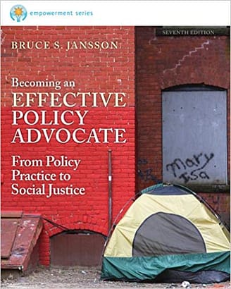Official Test Bank for Empowerment Series Becoming an Effective Policy Advocate by Jansson 7th Edition