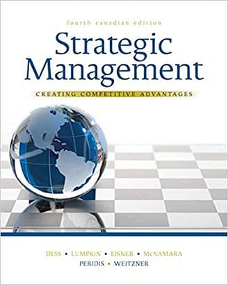 Official Test Bank for Strategic Management By Dess 4th Canadian Edition