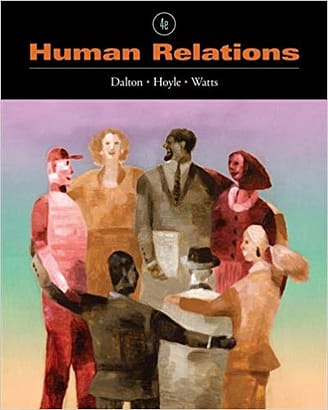Official Test Bank for Human Relations by Dalton 4th Edition