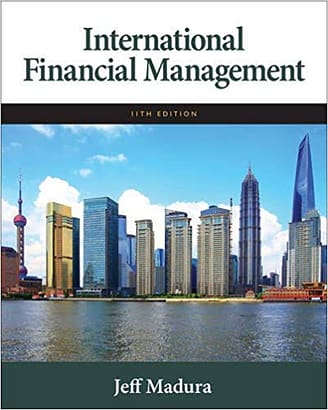 Official Test Bank for International Financial Management By Madura 11th Edition