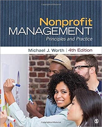 Official Test Bank for Nonprofit Management By Worth 4th Edition