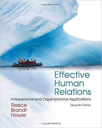 Official Test Bank for Effective Human Relations Interpersonal and Organizational Applications by Reece 11th Edition