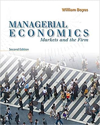 Official Test Bank for Managerial Economics Markets and the Firm by Boyes 2nd Edition