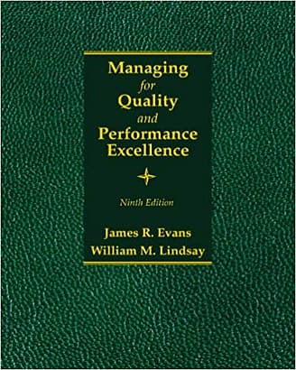 Official Test Bank for Managing for Quality and Performance Excellence by Evans 9th Edition