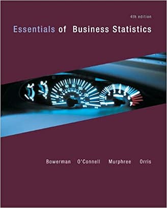 Official Test Bank for Essentials Of Business Statistics by Bowerman 4th Edition
