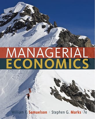 Official Test Bank for Managerial Economics by Samuelson 7th Edition