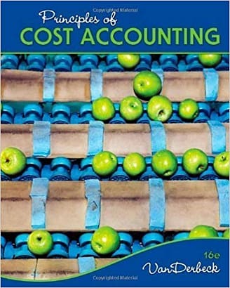 Official Test Bank for Principles of Cost Accounting By Vanderbeck 16th Edition