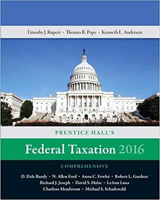 Official Test Bank for Prentice Hall's Federal Taxation 2016 Comprehensive By Pope