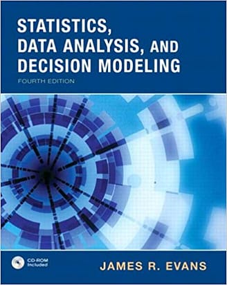Official Test Bank For Statistics, Data Analysis & Decision Modeling By Evans 4th Edition