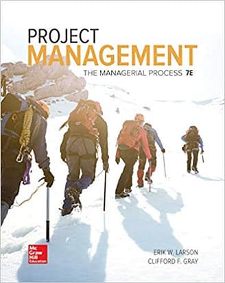 Project Management The Managerial Process Larson 7th Test Bank