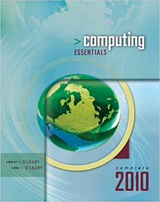 Official Test Bank for Computing Essentials 2010 by OLeary 20th Edition