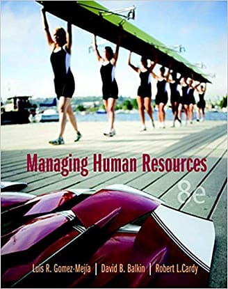 Official Test Bank for Managing Human Resources by Gomez-Mejia 8th Edition