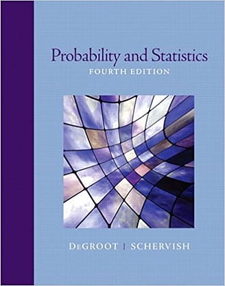 Official Test Bank for Probability and Statistics by DeGroot 4th Edition