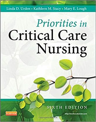 Official Test Bank for Priorities in Critical Care Nursing by Urden 6th Edition