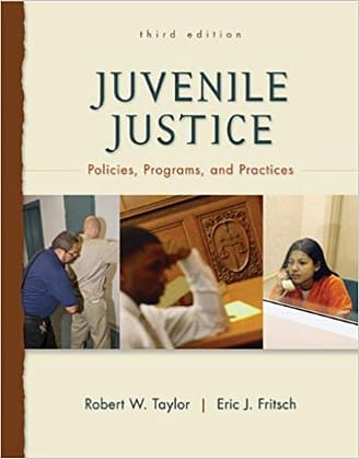 Test Bank for Juvenile Justice by Taylor 3rd Edition