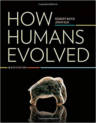 Official Test Bank for How Humans Evolved by Boyd 6th Edition