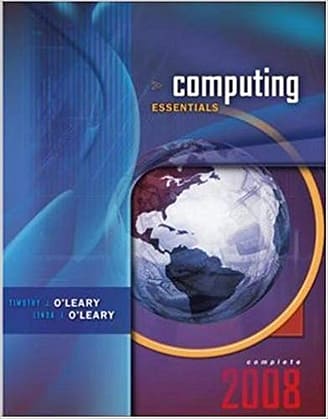 Official Test Bank for Computing Essentials 2008 Complete by OLeary 19th Edition