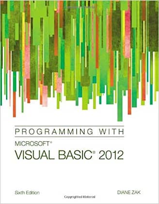 Official Test Bank for Programming with Microsoft® Visual Basic® 2012 by Zak 6th Edition