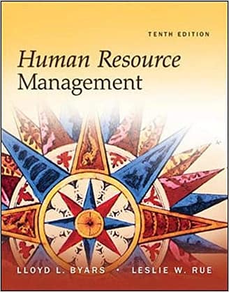 Official Test Bank for Human Resource Management By Byrd 10th Edition