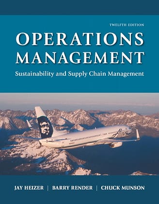 Official Test Bank for Operations Management Sustainability and Supply Chain Management by Heizer 12th Edition