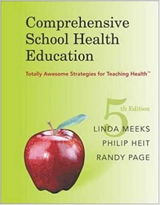 Official Test Bank for Comprehensive School Health Education by Meeks, Heit, 5th Edition