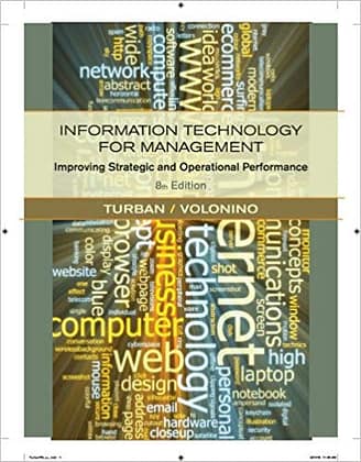 Official Test Bank for Information Technology for Management Improving Strategic and Operational Performance by Turban 8th Edition