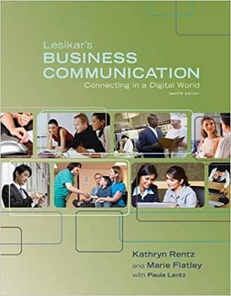 Official Test Bank for Lesikar's Business Communication Connecting in a Digital World By Rentz 12th Edition