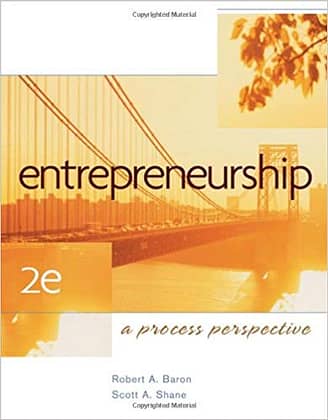 Official Test Bank for Entrepreneurship A Process Perspective by Baron 2nd Edition