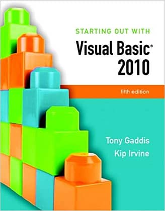 Official Test Bank for Starting Out With Visual Basic 2010 by Gaddi 5th Edition