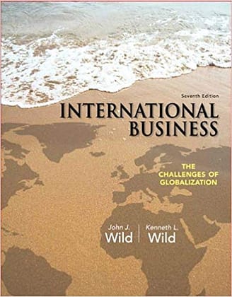 Official Test Bank for International Business By Wild 7th Edition