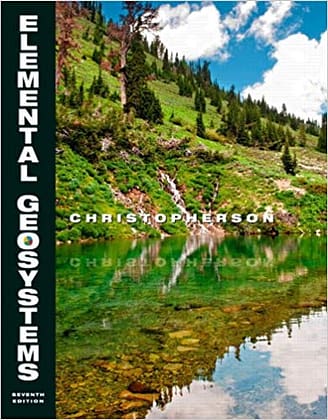 Official Test Bank for Elemental Geosystems by Christopherson 7th Edition