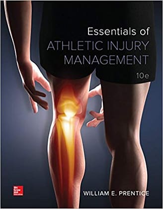 Prentice - Essentials of Athletic Injury Management - 10th Edition Test Bank